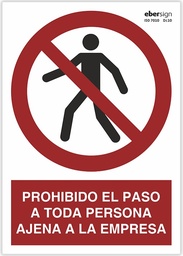 SEÑAL PVC P53 A4 PROHIBIDO EL PASO A TODA PERSONA AJENA A LA EMPRESA