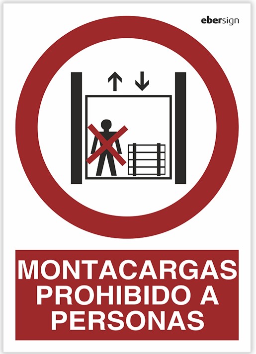 SEÑAL PVC P11 A4 MONTACARGAS PROHIBIDO A PERSONAS